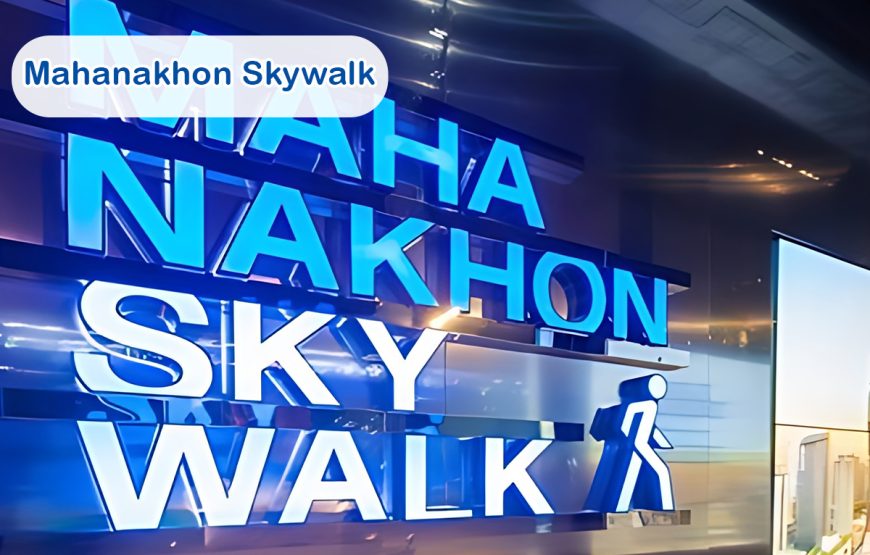 Mahanakhon Skywalk